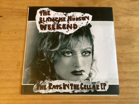 The Blanche Hudson Weekend - The Rats In The Cellar EP
